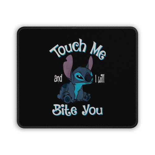Touch Me And I Will Bite You Mouse Pad