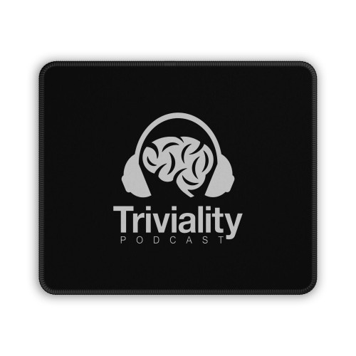 Triviality Podcast Mouse Pad