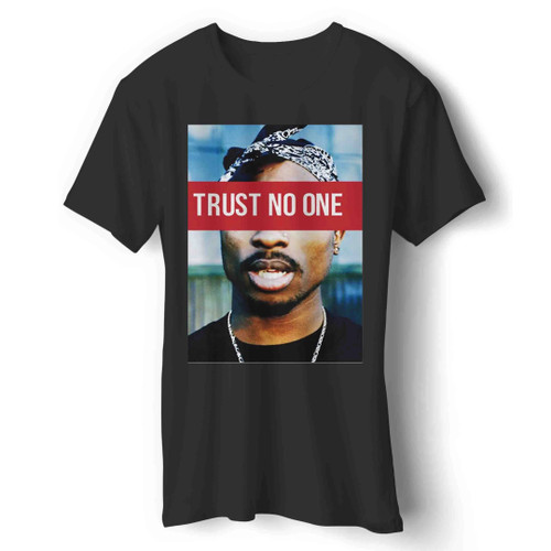 2pac Trust No One Man's T-Shirt