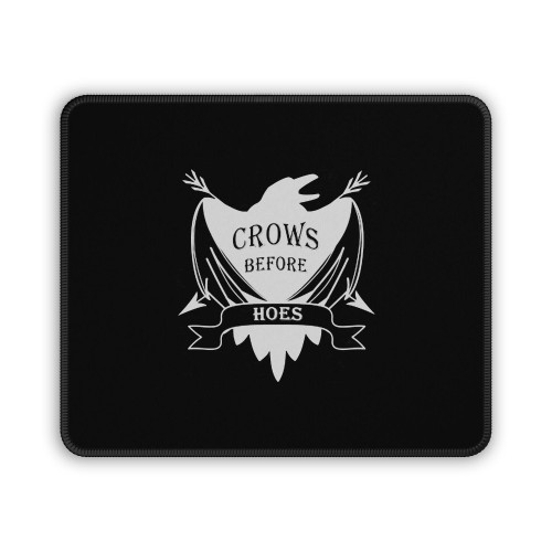 Crows Before Hoes Game Of Thrones Nights Logo Mouse Pad