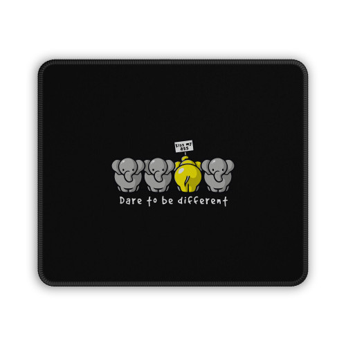 Dare To Be Different Mouse Pad