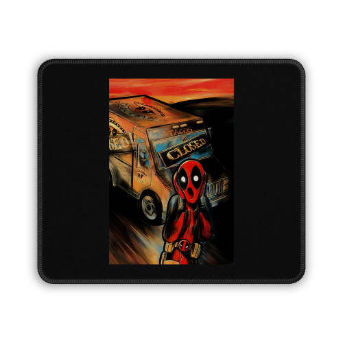 Deadpool Tacos Is Closed Mouse Pad