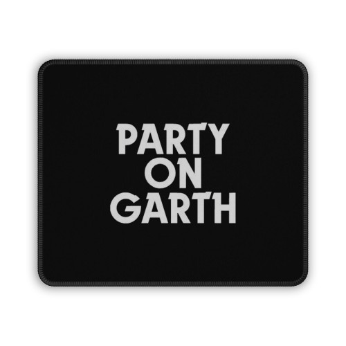 Wayne's World Onesie Party On Garth Mouse Pad