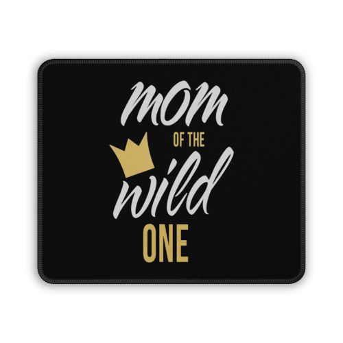 Women Mom Of The Wild One Birthday First Thing Mot Mouse Pad