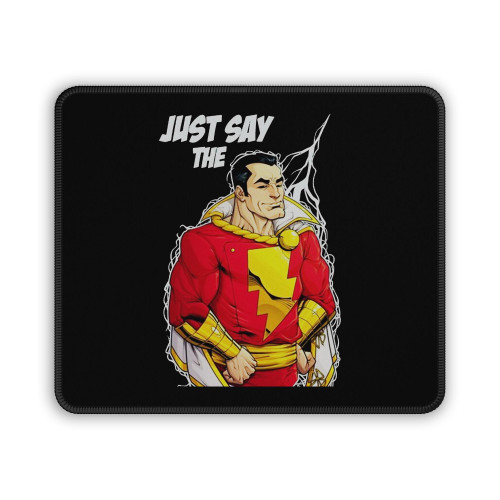 Shazam Just Stay The Magic Word Mouse Pad