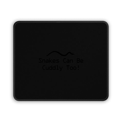 Snakes Can Be Cuddly Too Mouse Pad
