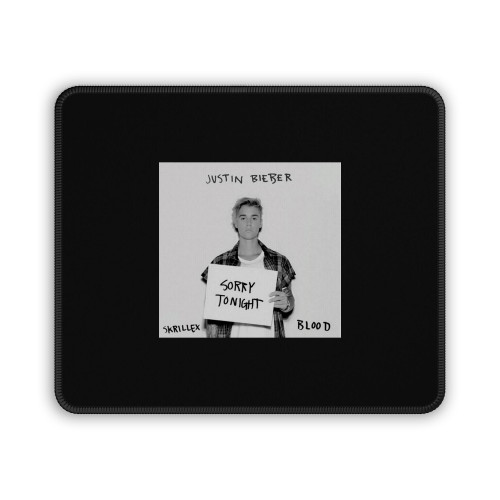 Sorry Tonight Mouse Pad