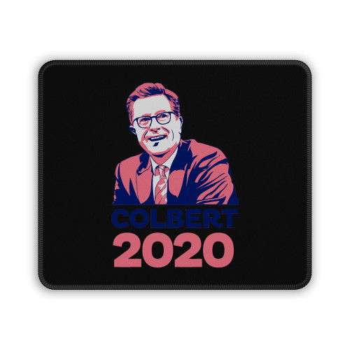 Stephen Colbert For President 2020 Mouse Pad