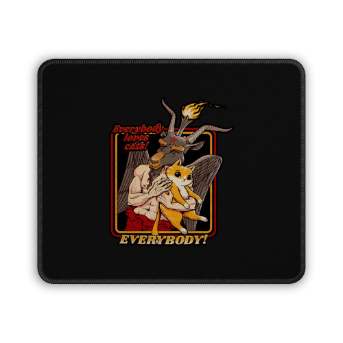 Everybody Loves Cats Even Satan Mouse Pad