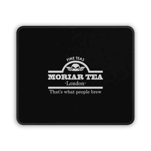 Funny Novelty Moriar Tea Mouse Pad