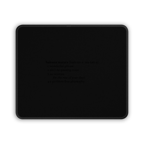 Hakuna Matata Words Mouse Pad