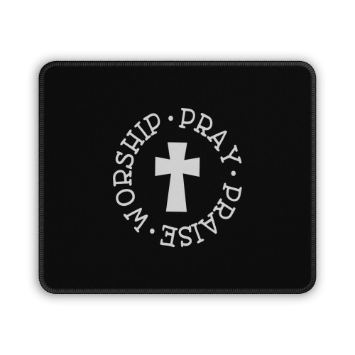 Worship Pray Praise Mouse Pad