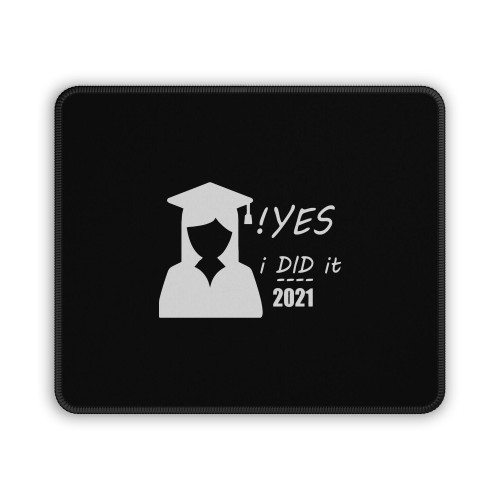 Yes I Did It Mouse Pad