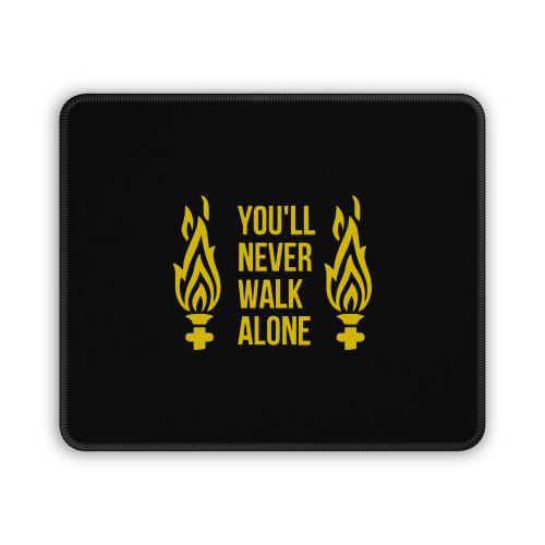 You Ll Never Walk Alone Liverpool Champione Mouse Pad