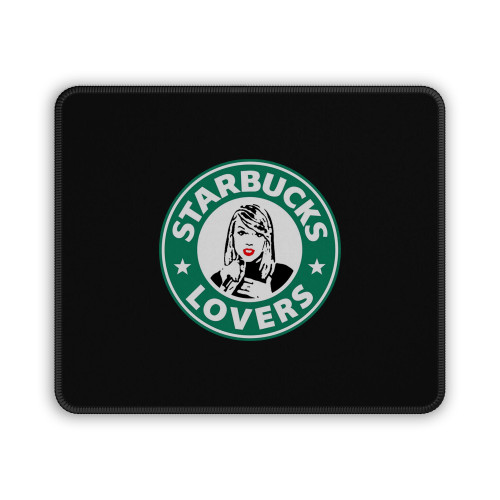 Taylor Swift The Starbucks Lovers Mouse Pad