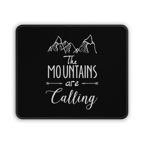 The Mountains Are Calling Second Mouse Pad