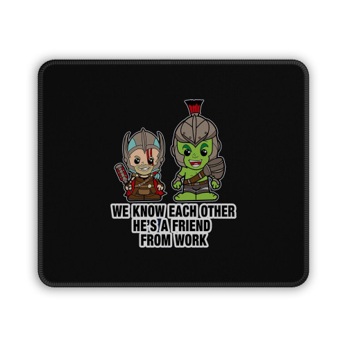 Thor And Hulk Know Each Other Mouse Pad