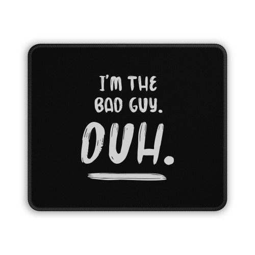 I Am The Bad Guy Duh Billie Eilish Mouse Pad