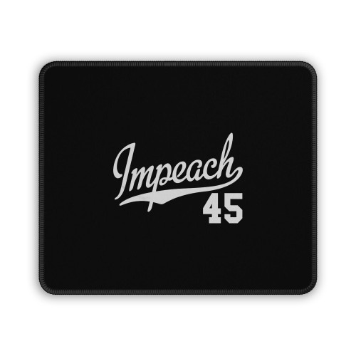 Impeach 45 Script Mouse Pad