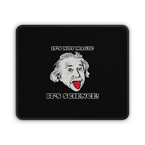 Its Science Albert Einstein Mouse Pad