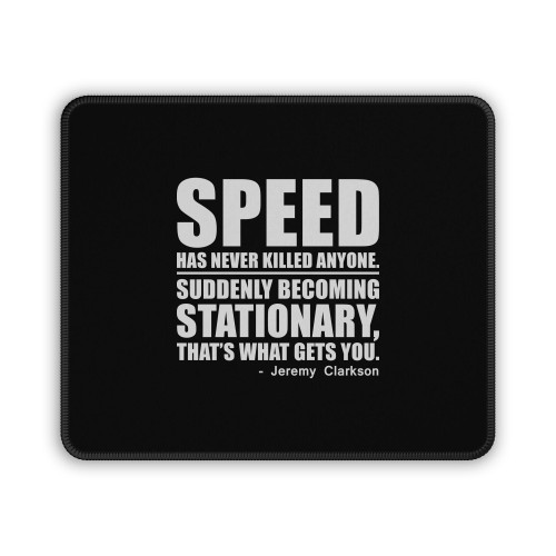 Jeremy Clarkson Race Quote Mouse Pad