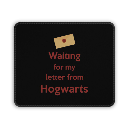 Waiting For My Letter From Hogwarts Mouse Pad