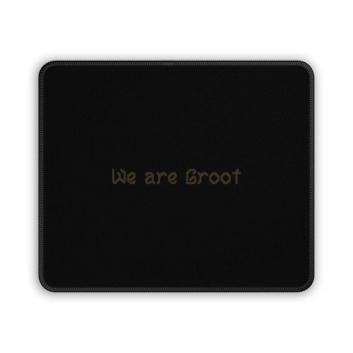 We Are Groot Mouse Pad