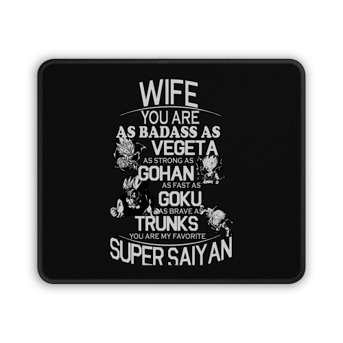 Wife You Are My Super Saiyan Mouse Pad