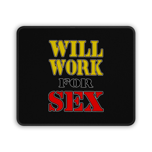 Will Work For Sex Miley Cyrus Mouse Pad