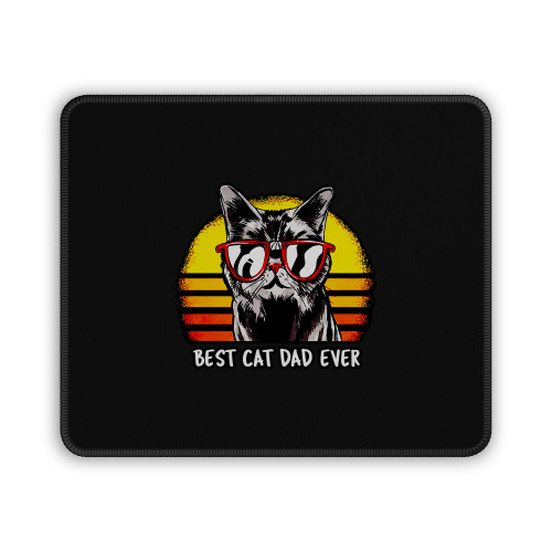 Best Cat Dad Ever Mouse Pad