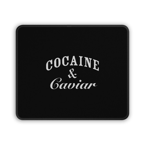 Cocaine And Caviar Mouse Pad