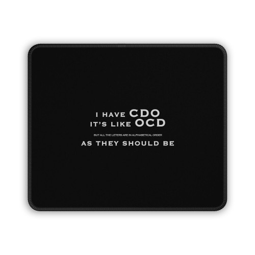I Have Cdo Sarcastic Graphic Humor Mouse Pad I Have Cdo Sarcastic Graphic Humor Mouse Pad