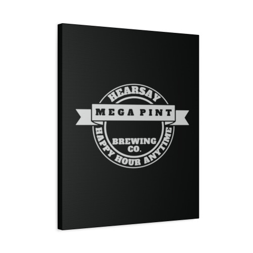 A Mega Pint Canvas Print Poster
