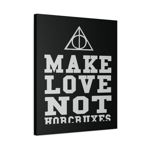 Deathly Hallows Make Love Not Horcruxes Harry Potter Canvas Print Poster