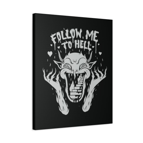 Follow Me To Hell Halloween Canvas Print Poster