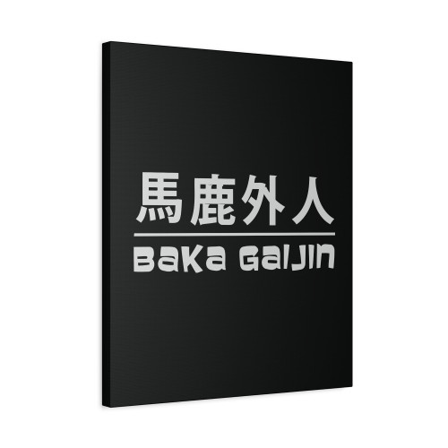 Baka Gaijin Kanji Canvas Print Poster