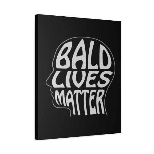 Bald Lives Matter Awareness Blm Parody Joke Canvas Print Poster
