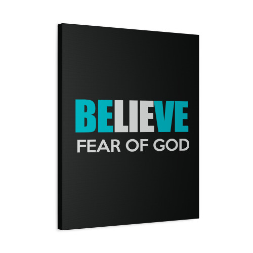 Believe Fear Of God Canvas Print Poster