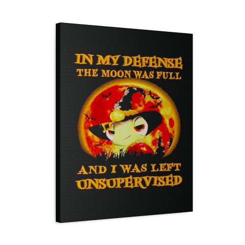 Best Turtle In My Defence The Moon Was Full And I Was Left Unsupervised Halloween 2021 Canvas Print Poster