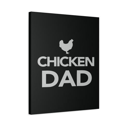 Chicken Chicken Chicken Farmer For Farmer Chicken Chicken Dad Canvas Print Poster
