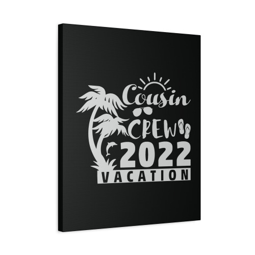 Cousin Crew 2022 Vacation Canvas Print Poster