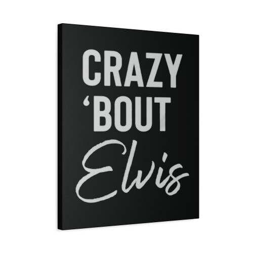 Crazy Bout Elvis Canvas Print Poster Crazy Bout Elvis Canvas Print Poster