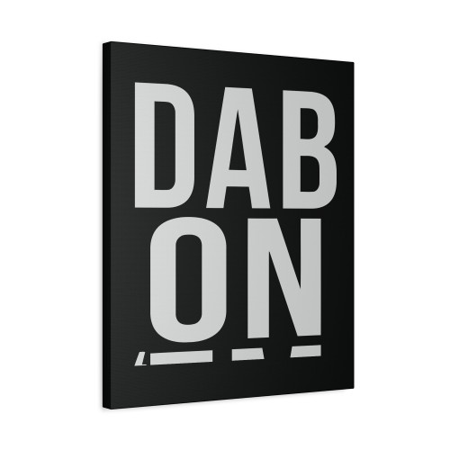 Dab On Em Canvas Print Poster