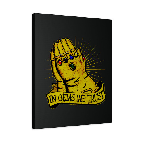 In Gems We Trust Infinity War Canvas Print Poster