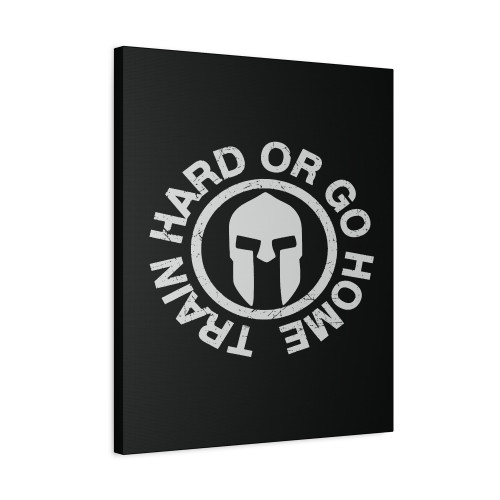 Iron Gym Train Hard Or Go Home Canvas Print Poster