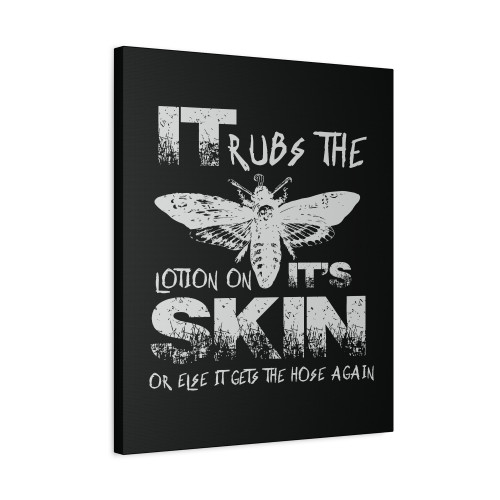It Rubs The Lotion On Its Skin Canvas Print Poster