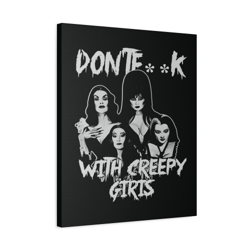 Don't Fuck With Creepy Girls Vintage Canvas Print Poster