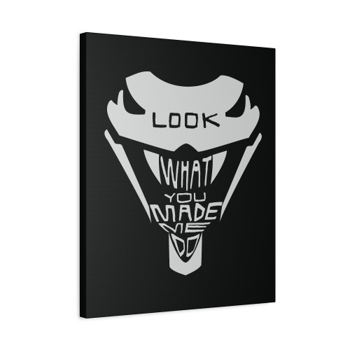 Angry Snake Look What You Made Me Do Canvas Print Poster