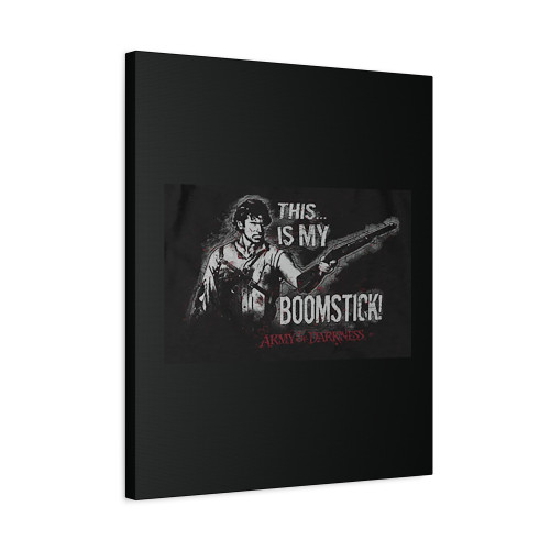 Army Of Darkness Ash My Boomstick Canvas Print Poster