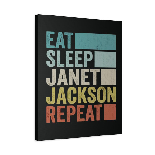 Eat Sleep Janet Jackson Repeat Retro Vintage Canvas Print Poster